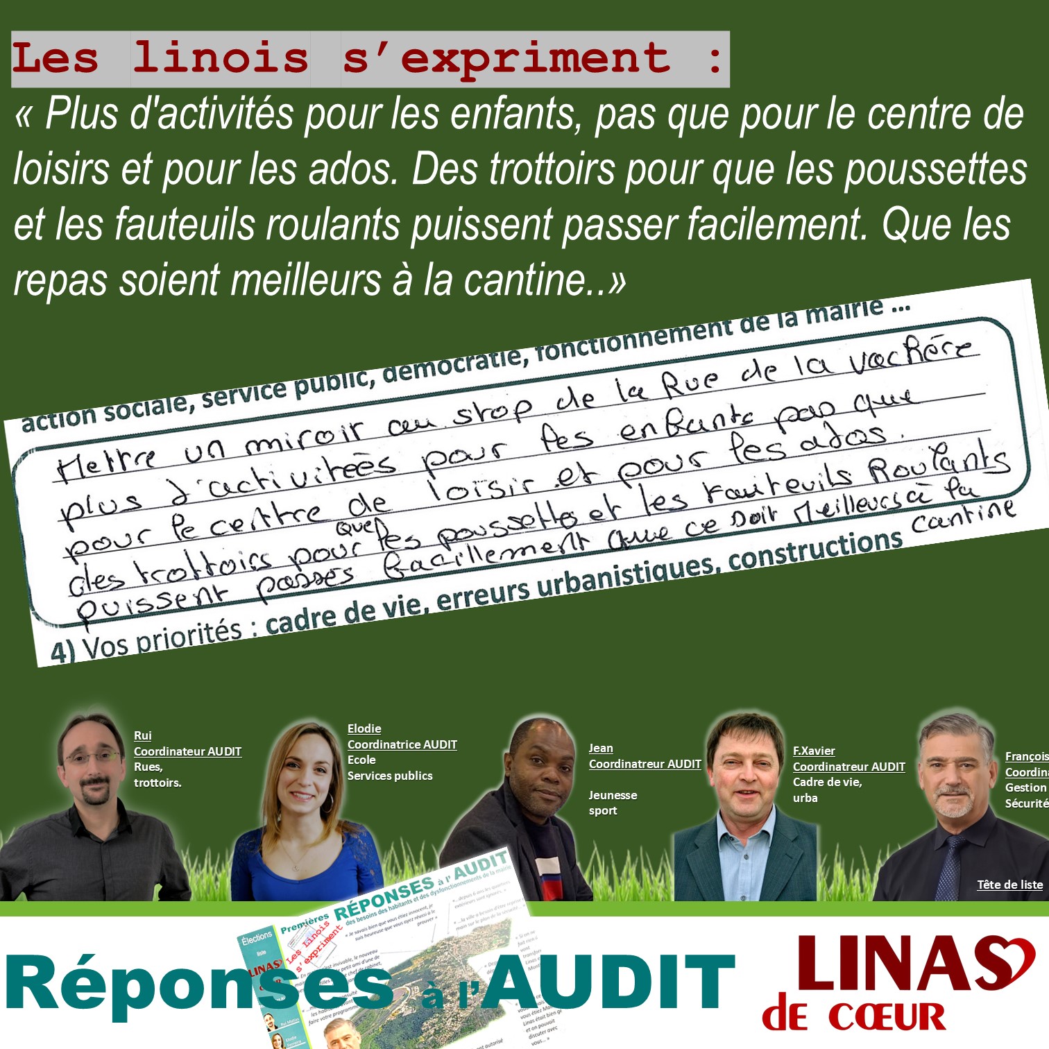 Plus d&rsquo;activités pour les enfants, pas que pour le centre de loisirs et pour les ados. Des trottoirs pour que les poussettes et les fauteuils roulants puissent passer facilement. Que les repas soient meilleurs à la cantine.